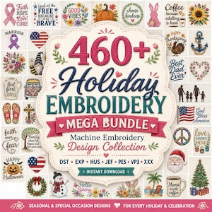 Puede incluir: Una colección digital de más de 460 diseños de bordado festivo con una etiqueta central festoneada de color crema con el texto 460+ Holiday Embroidery Mega Bundle. El fondo muestra una cuadrícula de varios iconos estacionales, incluyendo calabazas, banderas, flores, tazas de café y personajes festivos.