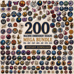 May include: A collection of 200 machine embroidery designs featuring diverse circular motifs including animals, celestial scenes, flowers, and fantasy characters. The text reads 200 MACHINE EMBROIDERY DESIGNS MEGA BUNDLE PES DST EXP HUS JEF VP3 XXX INSTANT DOWNLOAD.
