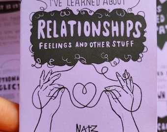 Things I've learned about relationships / Riso Printed hand illustrated mini Zine