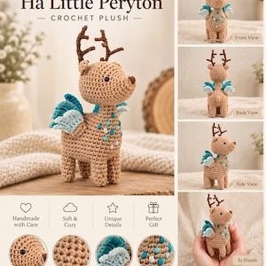 May include: A tan crochet plush toy shaped like a Peryton with dark brown antlers and teal wings. The creature features a round head, four legs, and small teal and white accents on its chest. The text Ha Little Peryton Crochet Plush is visible.