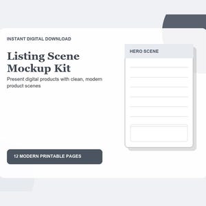 Könnte beinhalten: Ein digitales Produkt-Mockup-Kit mit dem Text INSTANT DIGITAL DOWNLOAD, Listing Scene Mockup Kit, Present digital products with clean, modern product scenes, HERO SCENE und 12 MODERN PRINTABLE PAGES auf einem weißen Hintergrund.