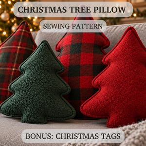 May include: Four Christmas tree-shaped pillows in various textures and patterns, including red and green plaid, solid dark green sherpa, and solid red sherpa. Text overlays read CHRISTMAS TREE PILLOW, SEWING PATTERN, and BONUS: CHRISTMAS TAGS.