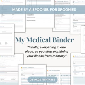 May include: A 26-page medical binder printable set featuring various log sheets including My Medications, Question List for My Doctor, Surgery & Procedure Log, Weekly Rest & Recovery Check-In, Insurance & Billing Log, and Daily Medication Log.