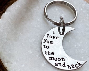 I Love You To The Moon And Back Keychain - Stainless Steel - Hand Stamped - Custom - Personalized - Anniversary Wedding Gift - Made in USA