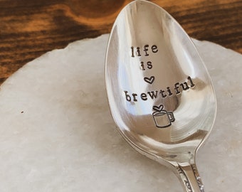 Hand Stamped Vintage Silverplated Spoon - Life Is Brewtiful Coffee Spoon - Custom - Personalized - Made in the USA - Housewarming Gift