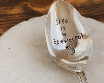 Hand Stamped Vintage Silverplated Coffee Spoon: Life Is Brewtiful - Personalized