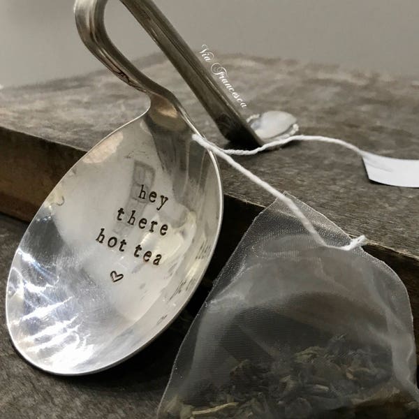 Tea Bag Holder - Hand Stamped Vintage Silverplated Spoon Tea Bag Holder - Custom - Personalized - Hey There Hot Tea - Great Stocking Stuffer