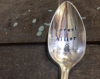 Cereal Killer Vintage Spoon - Hand Stamped - Custom - Personalized - Silverplate - Made in the USA