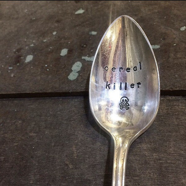 Cereal Killer Vintage Spoon - Hand Stamped - Custom - Personalized - Silverplate - Made in the USA