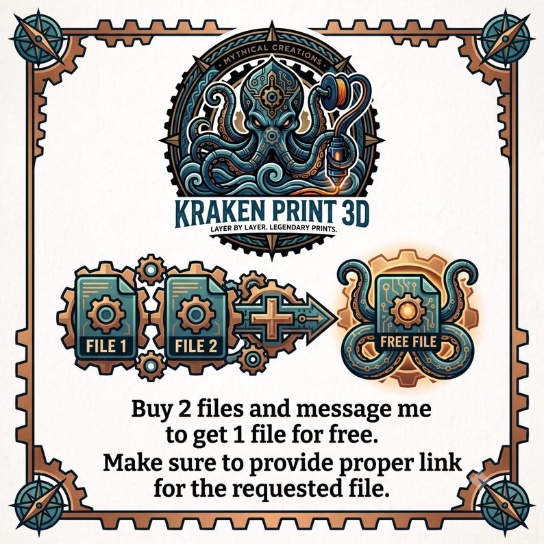 May include: A graphic featuring a mechanical octopus logo with the text MYTHICAL CREATIONS KRAKEN PRINT 3D LAYER BY LAYER LEGENDARY PRINTS. It shows icons for FILE 1, FILE 2, and a FREE FILE with text: Buy 2 files and message me to get 1 file for free.