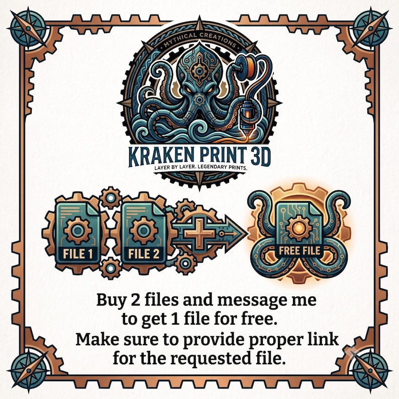 May include: A graphic featuring a mechanical octopus logo with the text MYTHICAL CREATIONS KRAKEN PRINT 3D LAYER BY LAYER LEGENDARY PRINTS. It shows icons for FILE 1, FILE 2, and a FREE FILE with text: Buy 2 files and message me to get 1 file for free.