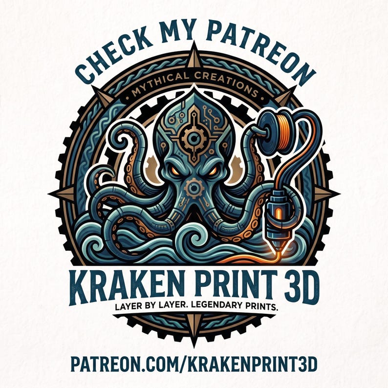 May include: A circular logo featuring a mechanical octopus with glowing eyes, surrounded by gear motifs and waves. Text reads: CHECK MY PATREON, MYTHICAL CREATIONS, KRAKEN PRINT 3D, LAYER BY LAYER. LEGENDARY PRINTS, and PATREON.COM/KRAKENPRINT3D in dark blue.