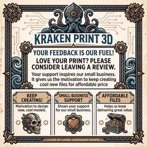 May include: A rectangular sign with a cream background and dark blue border featuring a mechanical octopus at the top. Text reads: KRAKEN PRINT 3D, YOUR FEEDBACK IS OUR FUEL! LOVE YOUR PRINT? PLEASE CONSIDER LEAVING A REVIEW. Includes icons of a skull, heart, and chest.