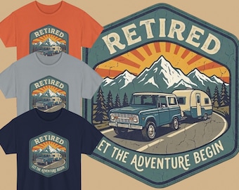 Retired RV Adventure tee | Retirement Road Trip, Mountain Camper Design