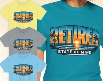 Retired State of Mind Shirt, Retro Retirement Gift, Funny Retired T-Shirt, Summer Beach Vacation Tee, Palm Trees Sunset Graphic Shirt