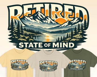 Retired State of Mind T-Shirt | Mountain Cabin Graphic Tee