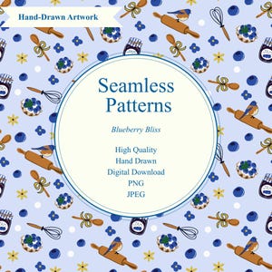 May include: A digital seamless pattern featuring a light blue background with illustrations of blueberries, jam jars, rolling pins with birds, whisks, and small yellow flowers. The center contains text reading Seamless Patterns, Blueberry Bliss, High Quality, Hand Drawn, Digital Download, PNG, JPEG.