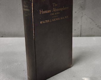 L'atmosfera umana L'aura Walter J Kilner 1920 Seconda edizione Antico libro di medicina occulta Kegan Paul Dutton Copertina rigida illustrata