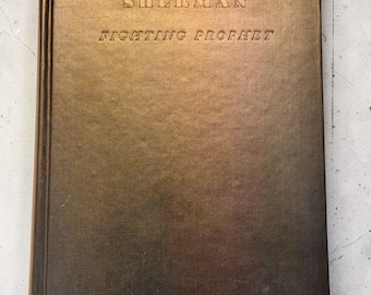 Sherman Fighting Propet von llllwis 1932 Erste Ausgabe Bürgerkrieg Biographie