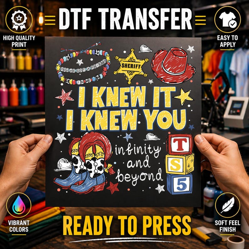 I Knew It I Knew You DTF Transfer, Retro Toy Story 5 Ready to Press, Iron On Print image 2