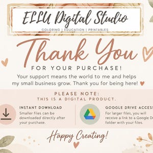 May include: A digital thank you card from ELLU Digital Studio featuring floral illustrations in peach and green. The text reads: Thank You For Your Purchase! Please note: This is a digital product. Instant download and Google Drive access.
