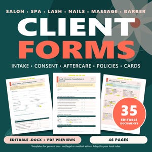 May include: A set of 35 editable client forms for salon, spa, lash, nail, massage, and barber services. The documents include intake, consent, aftercare, and policy templates. The text reads Client Forms, 35 Editable Documents, and 46 Pages.