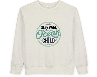 Felpa per bambini Stay Wild Ocean / Felpa con stampa a tema costiero per bambini