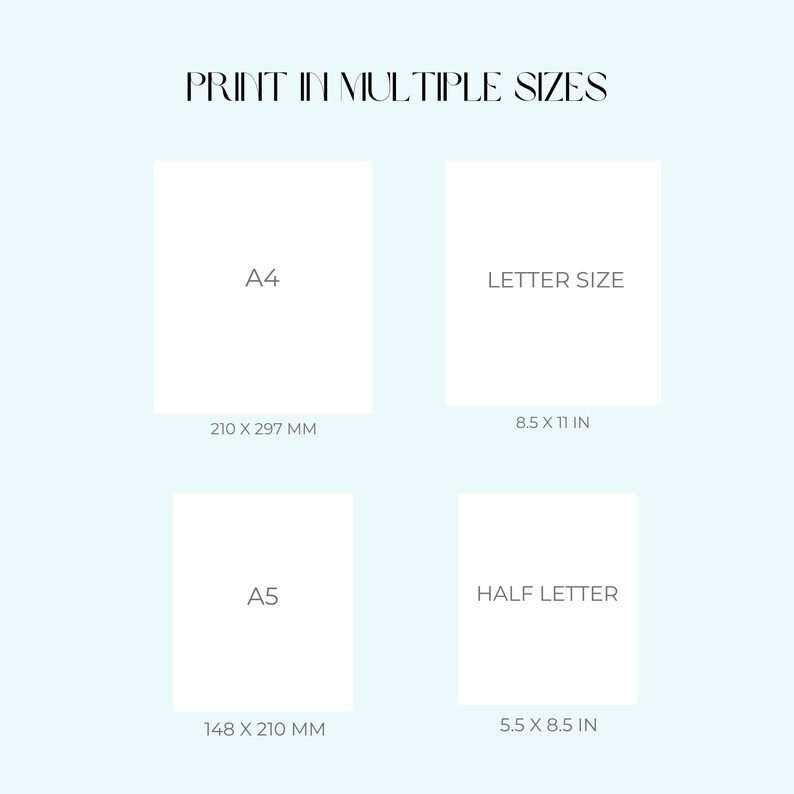K&ouml;nnte beinhalten: Eine hellblaue Infografik mit dem Titel PRINT IN MULTIPLE SIZES. Sie zeigt vier wei&szlig;e Rechtecke mit den Bezeichnungen A4 (210 x 297 mm), LETTER SIZE (8.5 x 11 in), A5 (148 x 210 mm) und HALF LETTER (5.5 x 8.5 in) zur Angabe der Druckformate.
