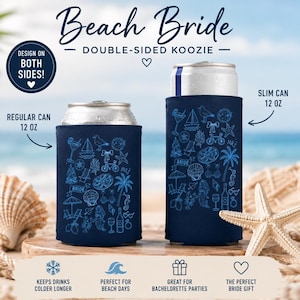 May include: Two navy blue foam can coolers featuring a white line art pattern of beach-themed icons. One cooler fits a 12 oz regular can, and the other fits a 12 oz slim can. Text on the image includes Beach Bride, Double-Sided Koozie, and Design on Both Sides.
