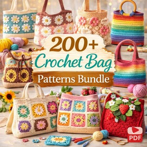 May include: A collection of various handmade crochet bags featuring floral granny square motifs, rainbow stripes, and textured designs. The central text reads 200+ Crochet Bag Patterns Bundle. Several yarn balls and crochet hooks are visible.