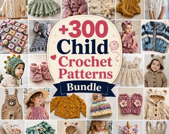 Paquete de más de 300 patrones de crochet para niños / Ropa de bebé: vestidos, cárdigans, suéteres, gorros, mantas, amigurumis. Descarga digital en PDF. Acceso instantáneo.