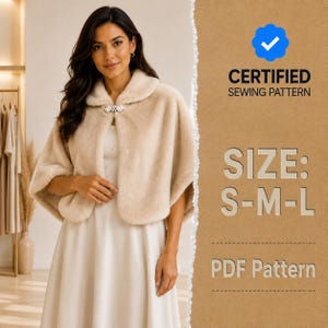 May include: A beige faux fur capelet with a rounded collar and a decorative silver-toned clasp at the neckline. The text on the right reads: CERTIFIED SEWING PATTERN, SIZE: S-M-L, PDF Pattern. The capelet is worn over a plain, light-coloured dress.
