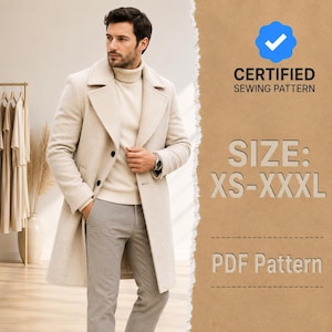 Puede incluir: Un abrigo beige de mezcla de lana con solapa de muesca y dos botones oscuros, usado sobre un suéter de cuello alto color crema y pantalones grises. La imagen incluye el texto CERTIFIED SEWING PATTERN, SIZE: XS-XXXL y PDF Pattern.