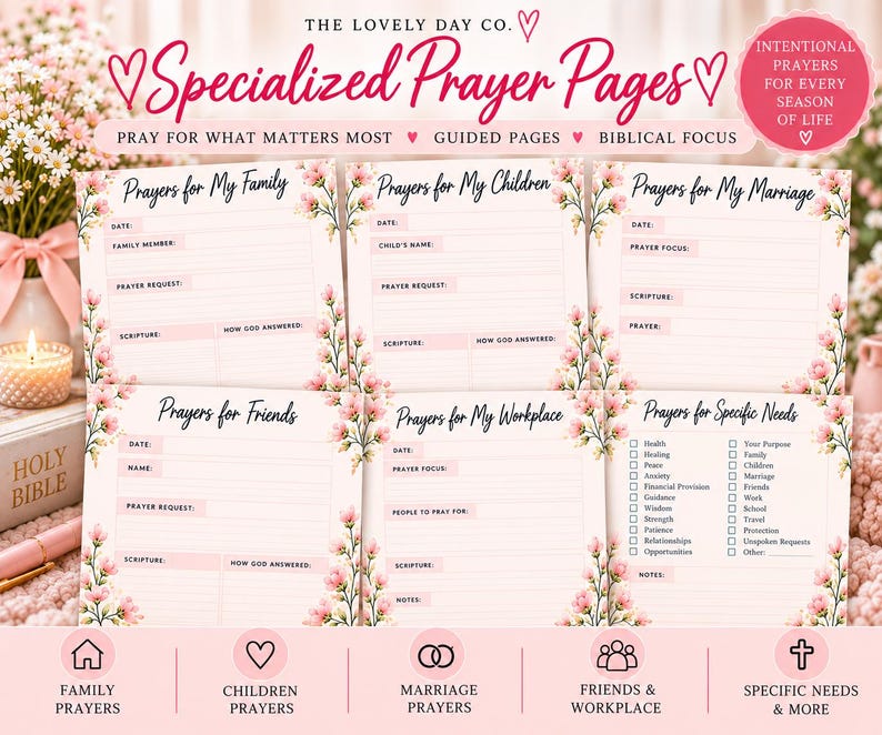 May include: A set of six printed prayer pages titled The Lovely Day Co. Specialized Prayer Pages. Each page features floral borders and sections for dates, prayer requests, and scripture. Categories include family, children, marriage, friends, workplace, and specific needs.