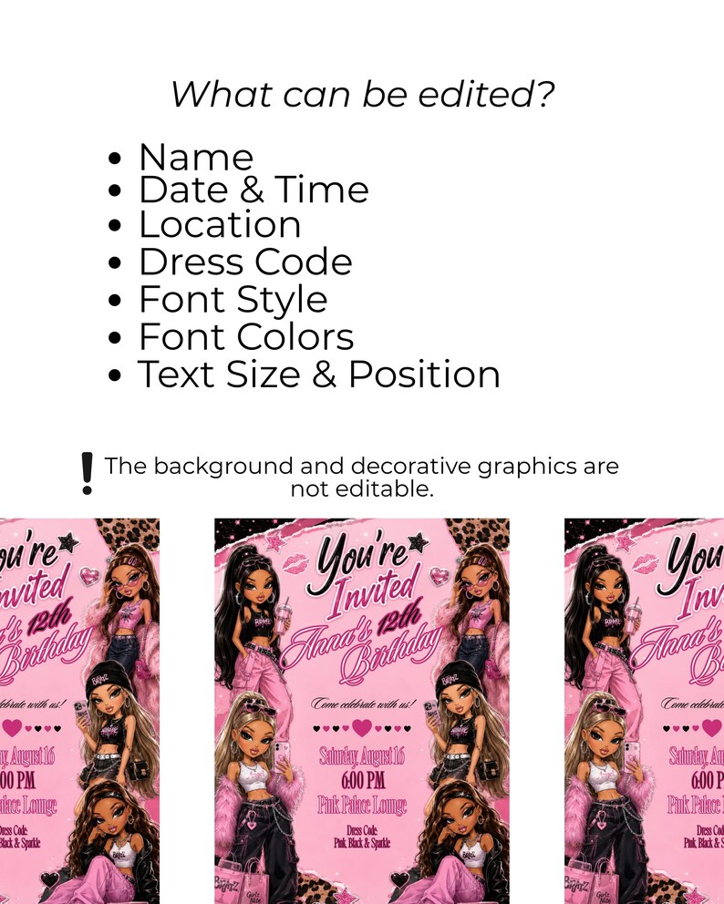 May include: A digital invitation template featuring a pink background with illustrations of three fashion dolls. The text reads: What can be edited? Name, Date & Time, Location, Dress Code, Font Style, Font Colors, Text Size & Position.