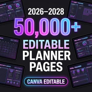 May include: A digital collection of 50,000+ editable planner pages for 2026-2028, featuring dark-themed layouts with neon purple and blue accents. Includes various templates like calendars, habit trackers, wellness planners, and goal trackers for Canva.