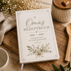 Omas Rezeptbuch – Rezeptbuch zum Selberschreiben, Familienrezepte & Lieblingsrezepte, Geschenk für Oma, 160 linierte Seiten