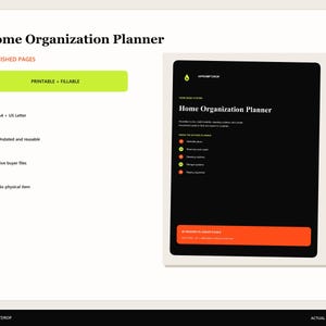 May include: A digital Home Organization Planner with 40 finished pages. The document features a black cover with white text, a lime green logo, and an orange footer. It is printable and fillable, available in A4 and US Letter sizes, undated, and reusable.