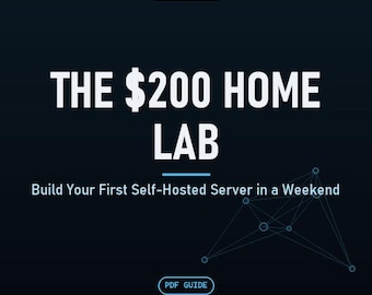 Poradnik „200 Dollar Home Lab”: krok po kroku zbuduj swój pierwszy samodzielnie hostowany serwer domowy w weekend