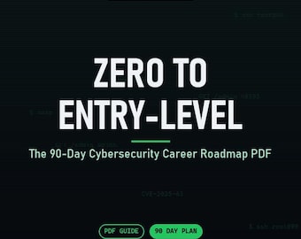 Zero to Entry-Level: The 90-Day Cybersecurity Career Roadmap for Beginners Breaking into IT and Infosec