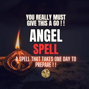 May include: A lit oil lamp with a glowing flame next to text that reads: YOU REALLY MUST GIVE THIS A GO !! ANGEL SPELL A SPELL THAT TAKES ONE DAY TO PREPARE !! and a gold circular badge with the words BEST SELLER printed in the centre.