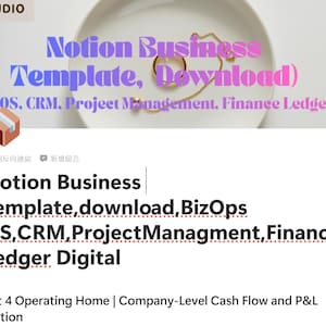 Op de afbeelding: Een digitaal productoverzicht voor een Notion Business-sjabloon met de tekst Notion Business Template, download, BizOps OS, CRM, Project Management, Finance Ledger Digital, Set 4 Operating Home, Company-Level Cash Flow and P&L Edition.