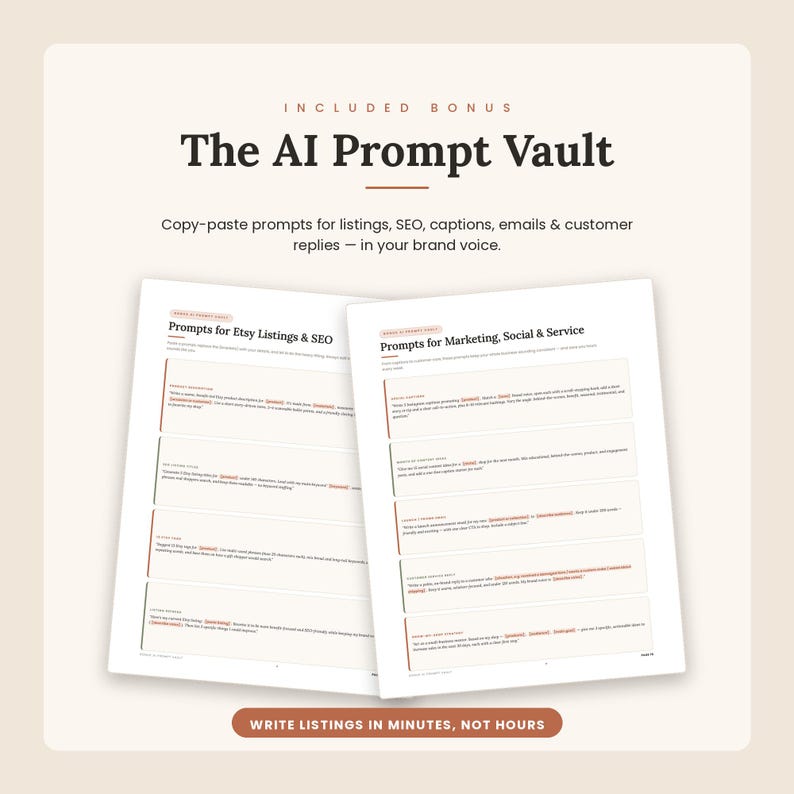 May include: A digital document titled The AI Prompt Vault featuring two overlapping pages of text. The content includes sections for Etsy Listings, SEO, Marketing, Social, and Service prompts, with a button at the bottom stating Write Listings In Minutes, Not Hours.