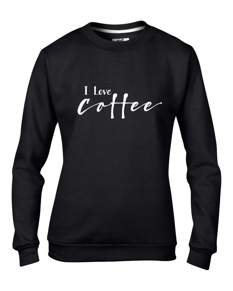 I LOVE COFFEE Ladies Jumper
