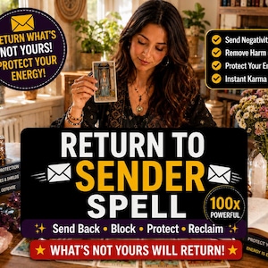 Pode incluir: Um gráfico digital para um feitiço de retorno ao remetente com o texto Return What's Not Yours! Protect Your Energy, Send Negativity Back, Remove Harm, Protect Your Energy, Instant Karma, 100x Powerful, e Send Back, Block, Protect, Reclaim.