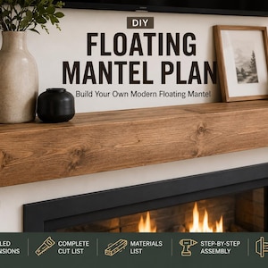 Puede incluir: Un plan de bricolaje para repisa flotante con una repisa de madera sobre una chimenea. Texto: DIY FLOATING MANTEL PLAN, Build Your Own Modern Floating Mantel, IBA NOMAD WOODWORKS, 72" LENGTH, 8" HIGH, 8" DEEP, DETAILED DIMENSIONS, COMPLETE CUT LIST, MATERIALS LIST, STEP-BY-STEP ASSEMBLY, EASY INSTALLATION.