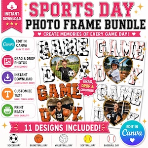 May include: A digital sports day photo frame bundle featuring eleven customizable templates with sports-themed typography including soccer, basketball, and baseball motifs. The designs incorporate heart-shaped photo placeholders, gold star accents, and text elements like 'SPORTS DAY PHOTO FRAME BUNDLE' and 'CREATE MEMORIES OF EVERY GAME DAY!' for use in Canva.