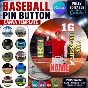 May include: A digital Canva template for a baseball pin button featuring a circular design with a baseball player in a red jersey, the number 16, and text placeholders for name, university, and position, alongside ten smaller circular button examples.