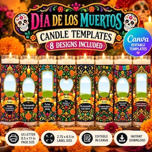 May include: Eight Día de los Muertos candle templates featuring colorful floral patterns, sugar skulls, and central frames for photos. The labels include Spanish text and are designed for 2.75 x 6.5 inch candle containers, with an 8.5 x 11 inch page size.