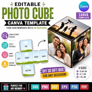 May include: An editable photo cube Canva template featuring a 3D gift box design with a flat layout diagram. The cube displays family photos and a graduation portrait. Text includes "EDITABLE PHOTO CUBE," "CANVA TEMPLATE," and sizes 15.88 cm, 12.7 cm, 7.62 cm.